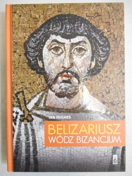 Belizariusz wódz Bizancjum, nowa