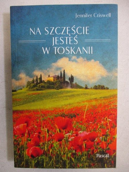 Criswell Jennifer  - Na szczęście jesteś w Toskanii