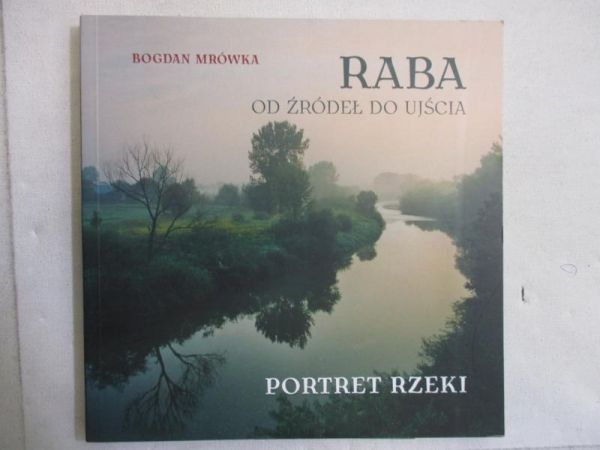 Raba od źródeł do ujścia