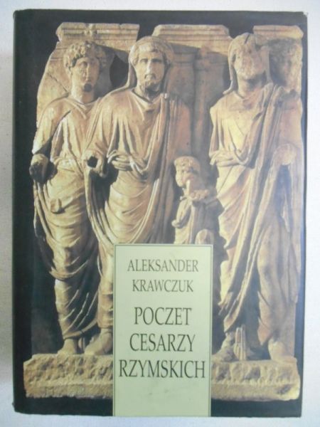 Krawczuk Aleksander - Poczet cesarzy rzymskich, nowa