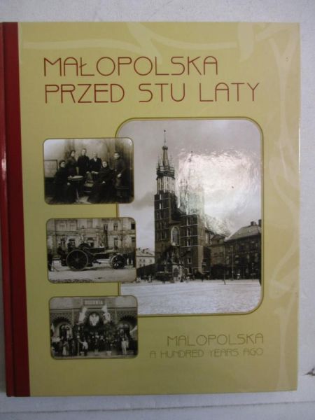 Małopolska przed stu laty