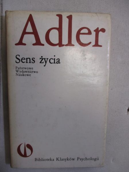 Adler Alfred - Sens życia