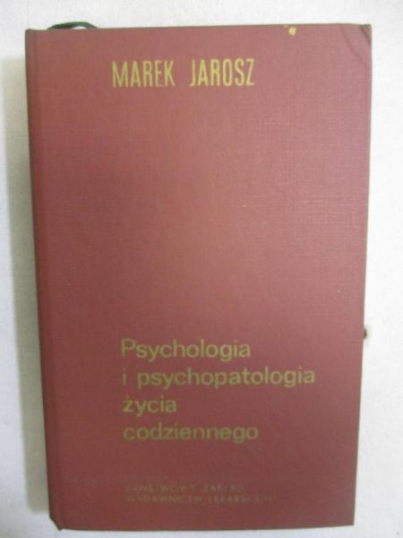 Psychologia i psychopatologia życia codziennego