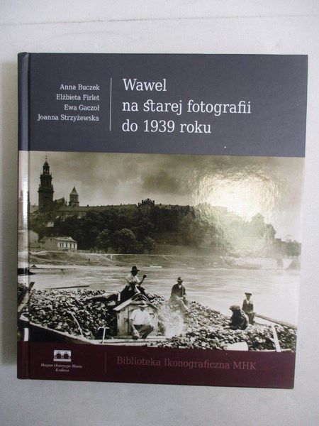 Wawel na starej fotografii do 1939 roku