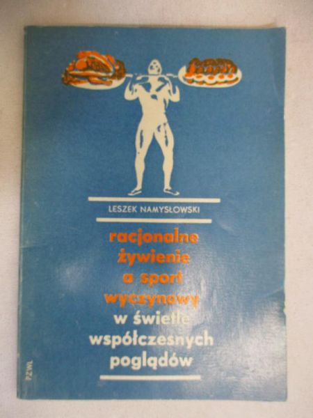 Racjonalne żywienie a sport wyczynowy w świetle współczesnych poglądów