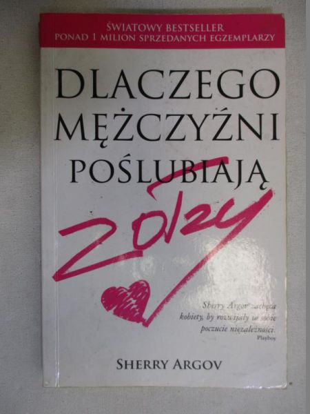 Dlaczego mężczyźni poślubiają zołzy