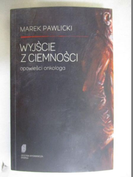 Pawlicki Marek - Wyjście z ciemności