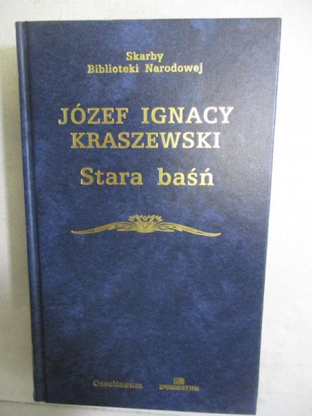 Kraszewski Józef Ignacy - Stara baśń