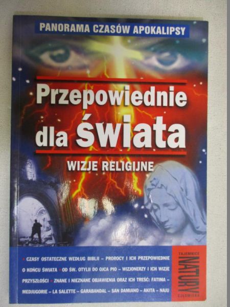 Przepowiednie dla świata. Wizja religijne