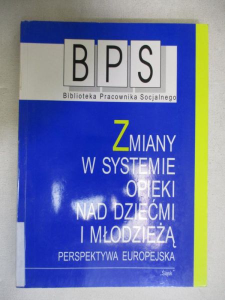 Stelmaszuk Zofia Waleria - Zmiany w systemie opieki nad dziećmi i młodzieżą
