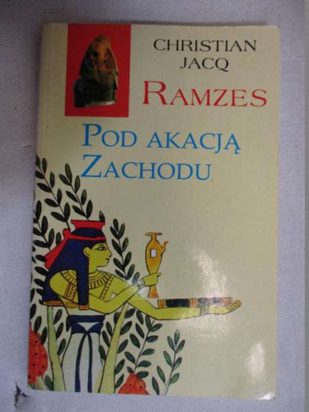 Ramzes, Pod akacją zachodu