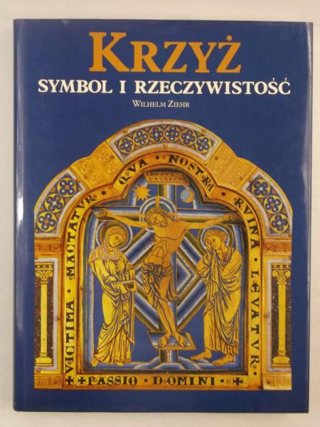 Krzyż. Symbol i rzeczywistość
