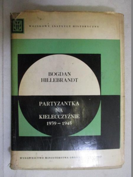 Partyzantka na Kielecczyźnie 1939-1945