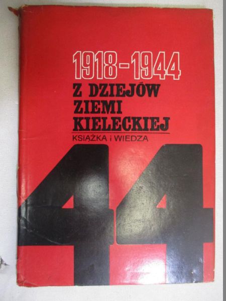 Z dziejów ziemi kieleckiej (1918-1944)