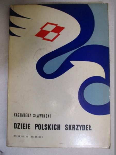 Sławiński Kazimierz - Dzieje polskich skrzydeł