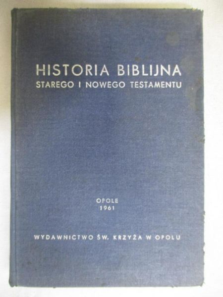 Bielawski Zygmunt (red.) - Historia bibliojna Starego i Nowego Testamentu
