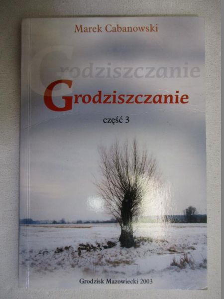 Cabanowski Marek  - Grodziszczanie, cz. 3