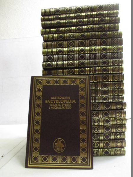 Ilustrowana Encyklopedia Trzaski, Everta i Michalskiego 22 tomy  Reprint z 1927