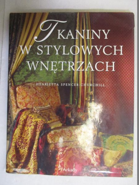 Churchill-Spencer Henrietta - Tkaniny w stylowych wnętrzach