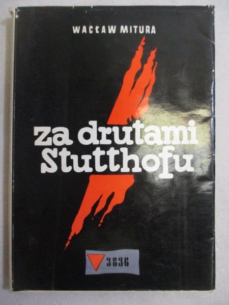 Mitura Wacław - Za drutami Stutthofu