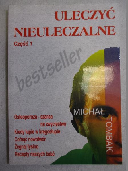 Uleczyć nieuleczalne, cz. 1