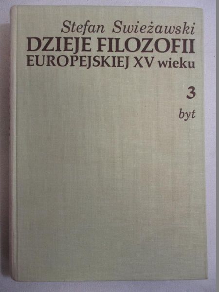 Swieżawski Stefan - Dzieje filozofii europejskiej XV wieku, tom III