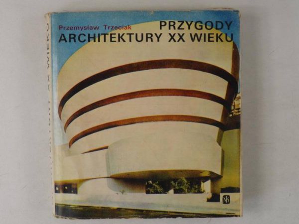 Przygody architektury XX wieku