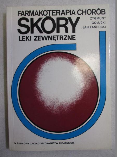 Farmakoterapia chorób skóry. Leki zewnętrzne