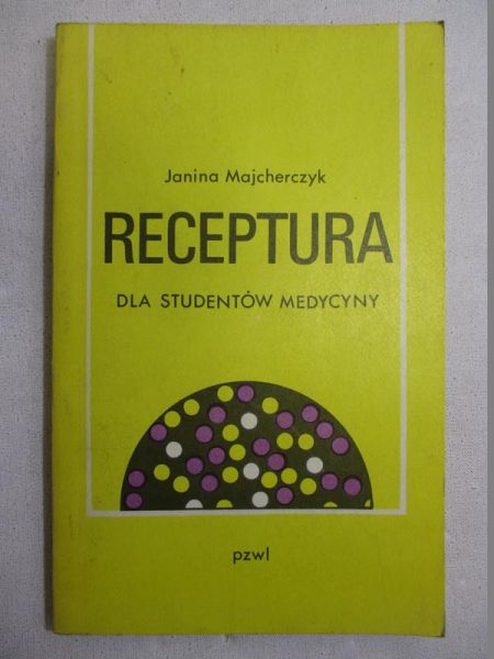 Majcherczyk Janina  - Receptura. Dla studentów medycyny