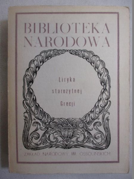 Danielewicz Jerzy (opr.) - Liryka starożytnej Grecji