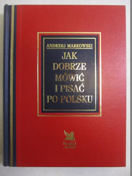 Jak dobrze mówić i pisać po polsku