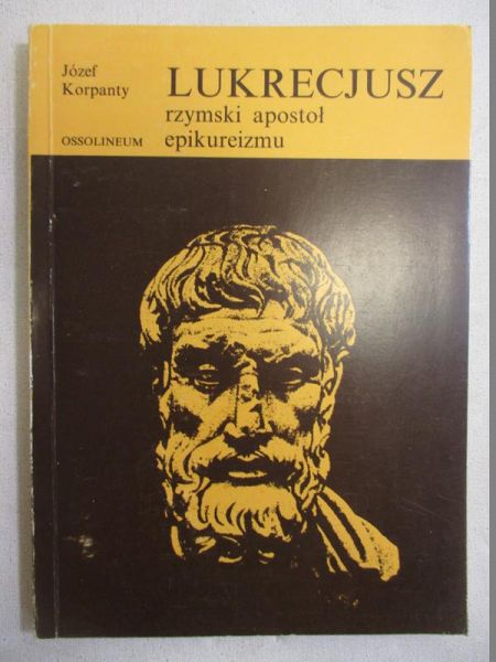 Lukrecjusz: rzymski apostoł epikureizmu
