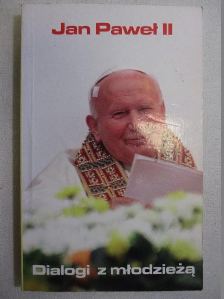 Jan Paweł II  - Dialogi z młodzieżą