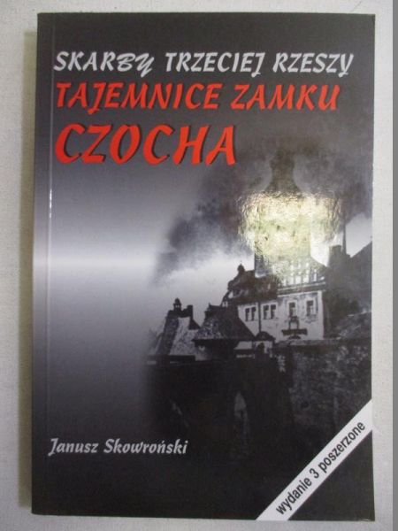 Skarby III Rzeszy. Tajemnica zamku Czocha