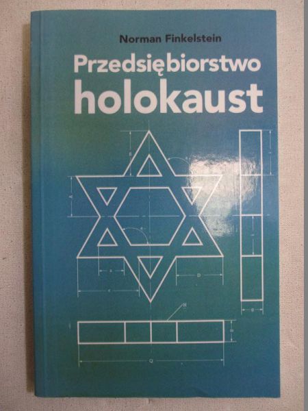 Finkelstein Norman - Przedsiębiorstwo holokaust