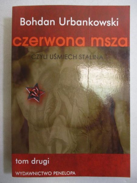 Czerwona msza czyli uśmiech Stalina Tom II