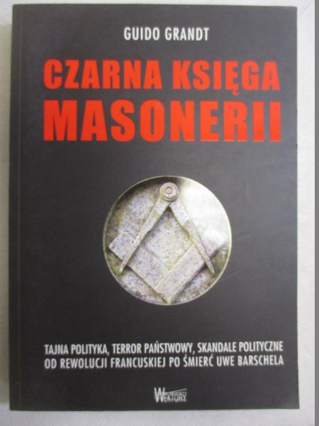 Grandt Guido - Czarna księga masonerii
