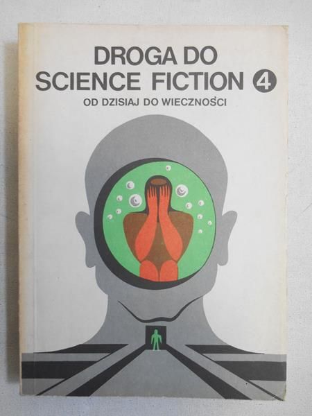 Droga do science fiction 4. Od dzisiaj do wieczności