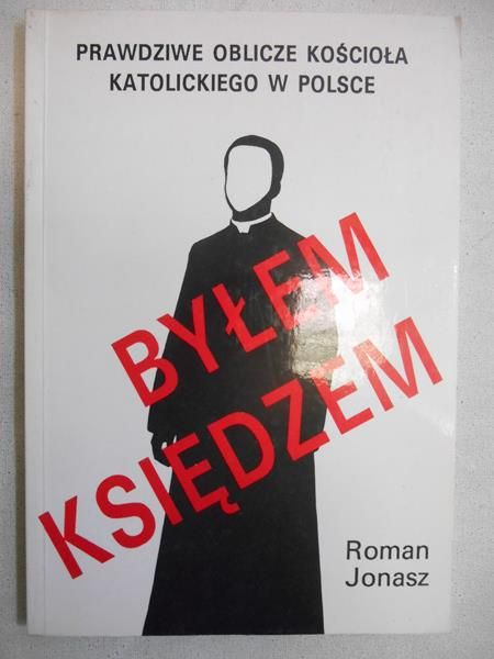 Jonasz Roman - Byłem księdzem