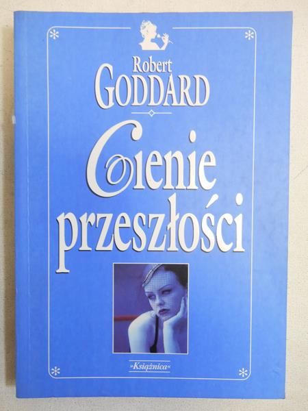 Goddard Robert  - Cienie przeszłości