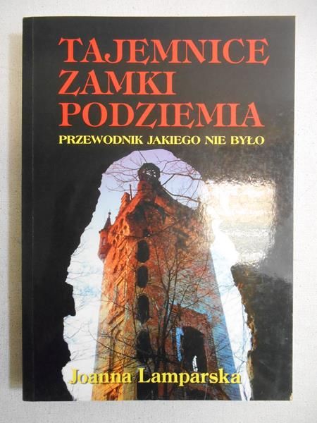 Lamparska Joanna - Tajemnice, zamki, podziemia