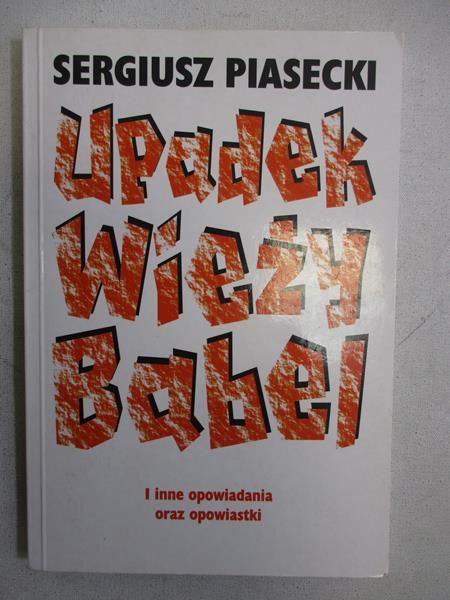Upadek Wieży Babel i inne opowiadania oraz opowiastki