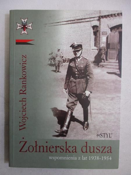 Żołnierska dusza: wspomnienia z lat 1938-1954