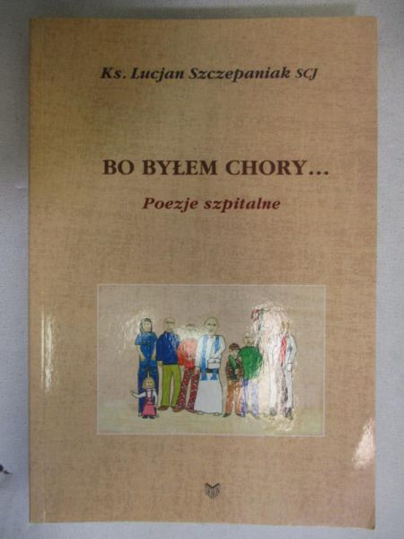 Bo byłem chory... Poezje szpitalne, nowa