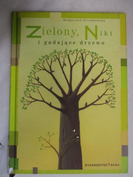 Zielony, Nikt i gadające drzewo