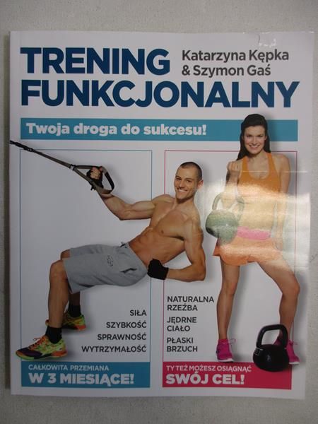 Trening funkcjonalny. Twoja droga do sukcesu!