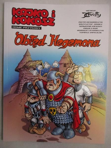 Christa Janusz - Kajko i Kokosz: Obłęd hegemona