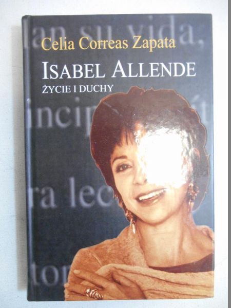 Isabel Allende. Życie i duchy