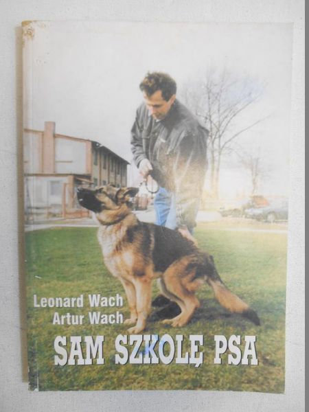 Sam szkolę psa