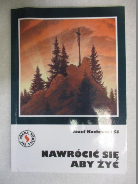 Nawrócić się aby żyć